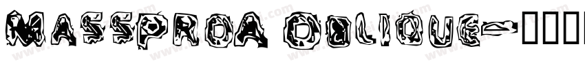 MassProA Oblique字体转换